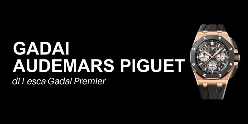 gadai audemars piguet