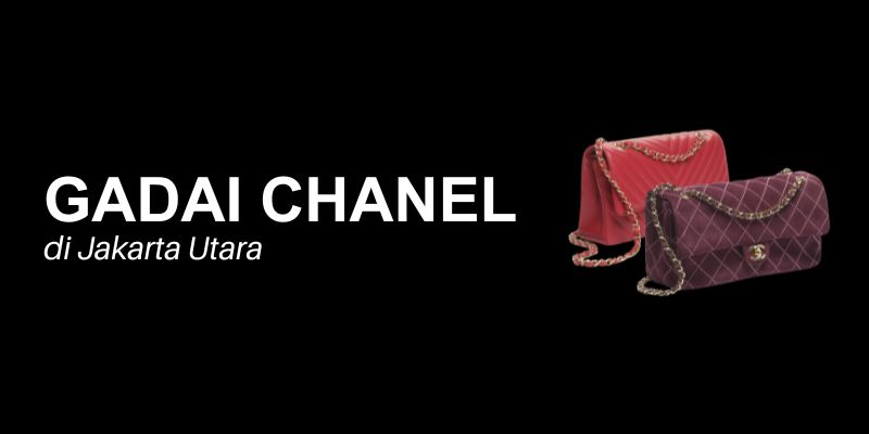 gadai chanel jakarta utara