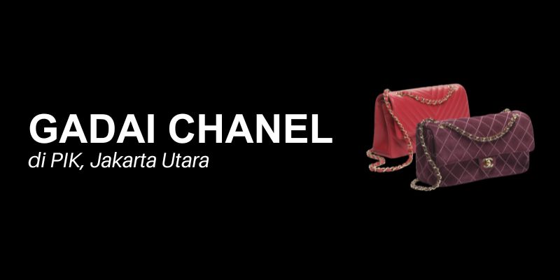 gadai chanel pik