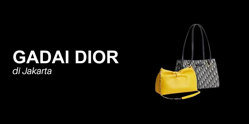 gadai dior jakarta
