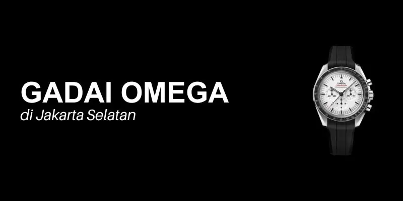 gadai omega jakarta selatan
