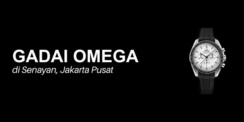 gadai omega senayan