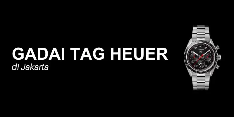 gadai tag heuer jakarta