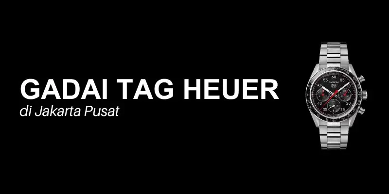 gadai tag heuer jakarta pusat