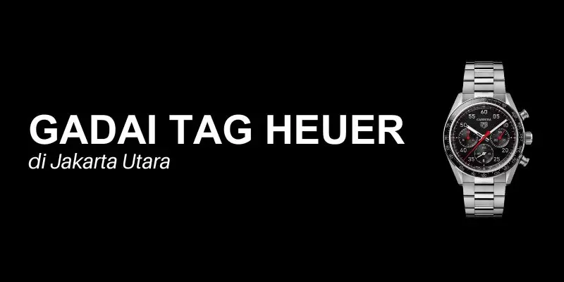 gadai tag heuer jakarta utara
